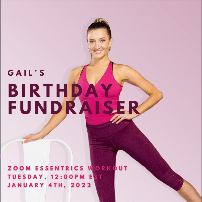 Gail's Birthday Fundraiser - Zoom Essentrics Workout